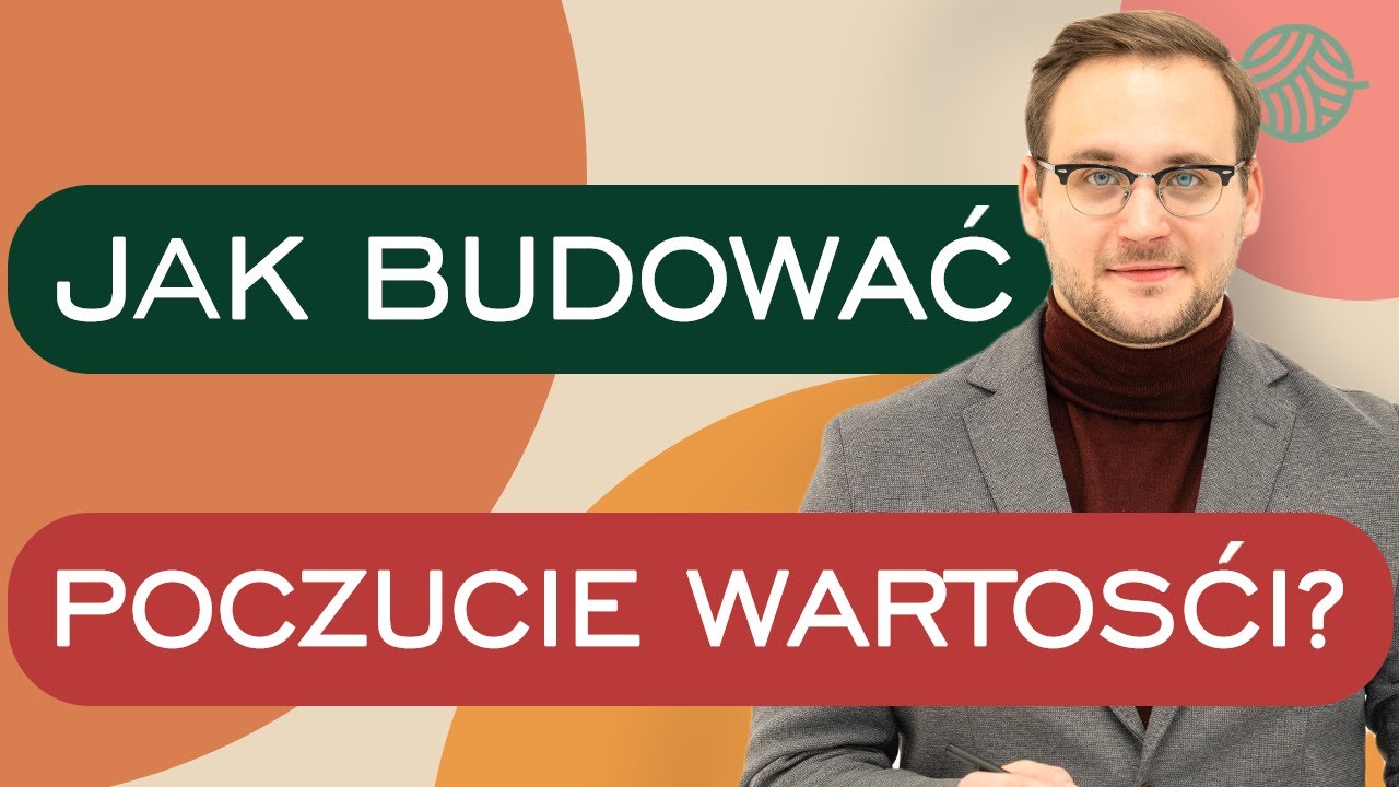 Od czego zależy poczucie wartości i jak je budować?| Risify