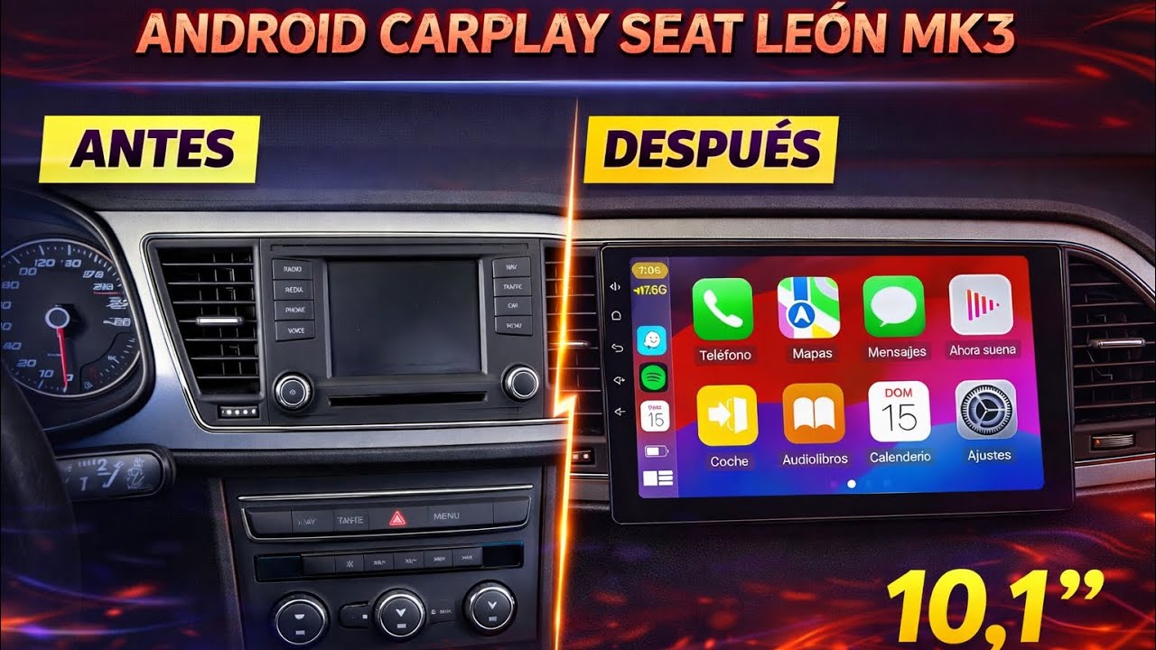 Equipo ANDROID pantalla 10,1” LEON MK3 2012 al 2020 CarPlay ANDROID auto