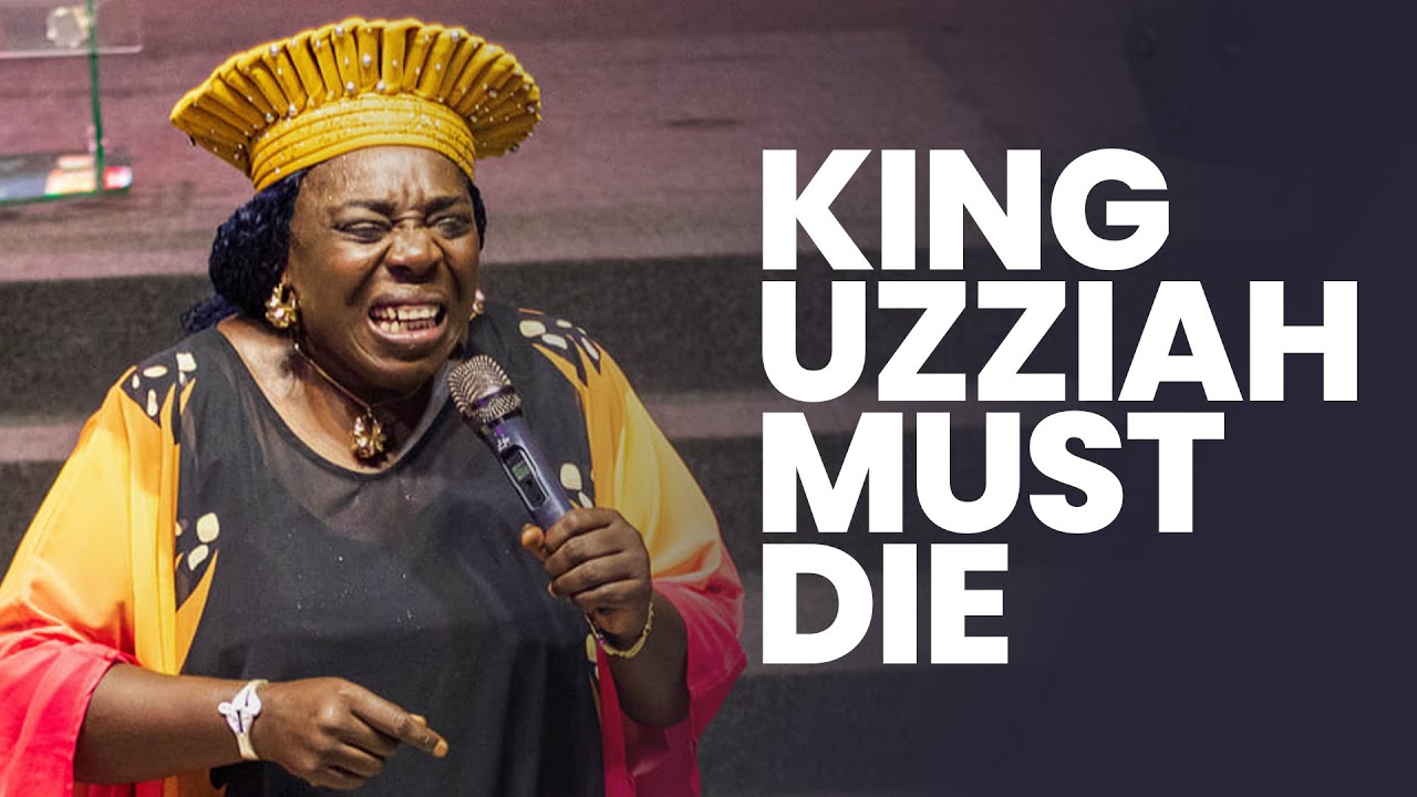 King Uzziah must Die || Pst Alice Halidu