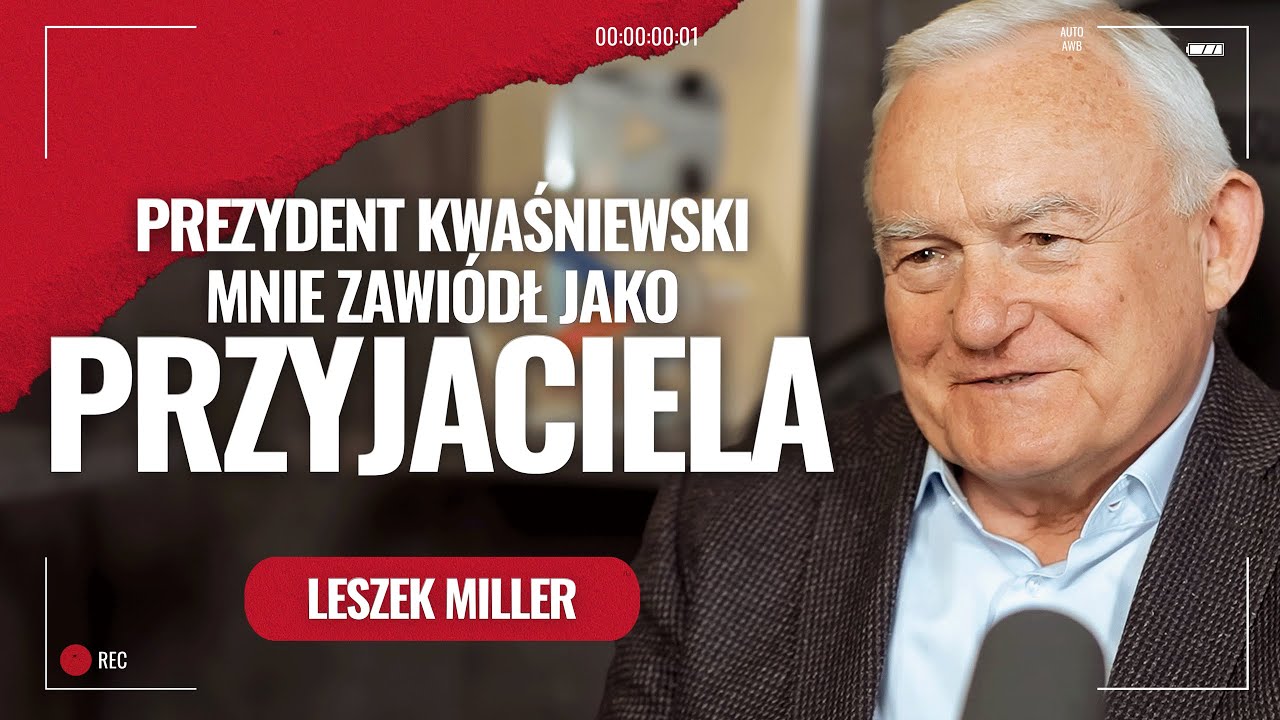 Leszek Miller: mam żal do prezydenta Kwaśniewskiego