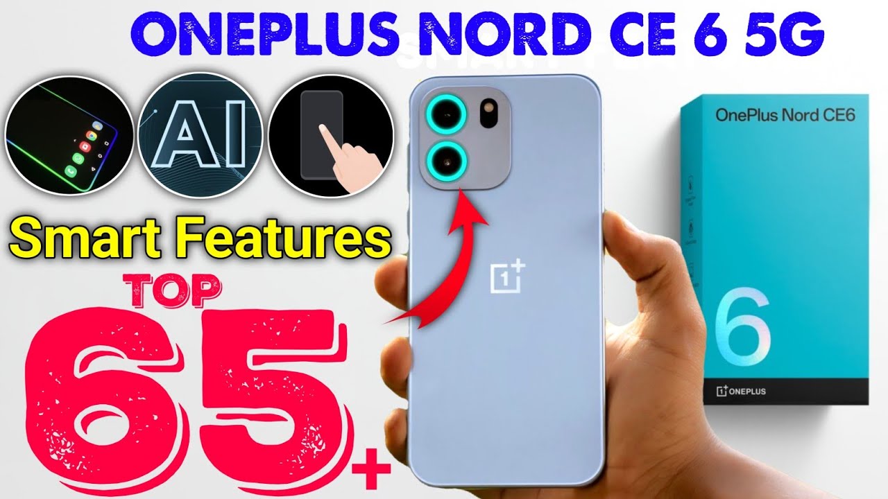 Oneplus Nord CE 6 5g Tips and Tricks Hidden Features | 65+ Smart Features | Oneplus Nord CE 6 5G