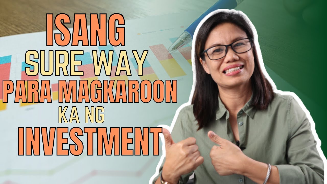 OFW-SURE WAY PARA MAGKAROON KA NG INVESTMENT
