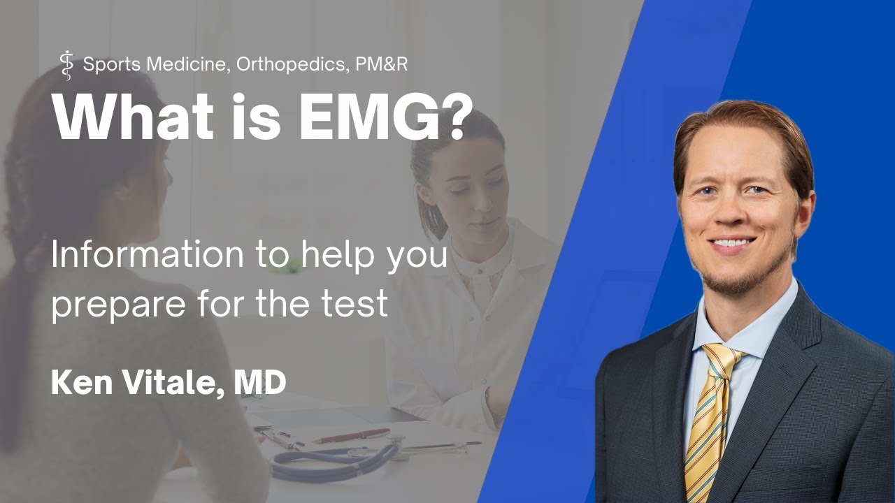 What is EMG? | Prepare for Your Test: Nerve Conduction, Electromyography & Neuromuscular Ultrasound