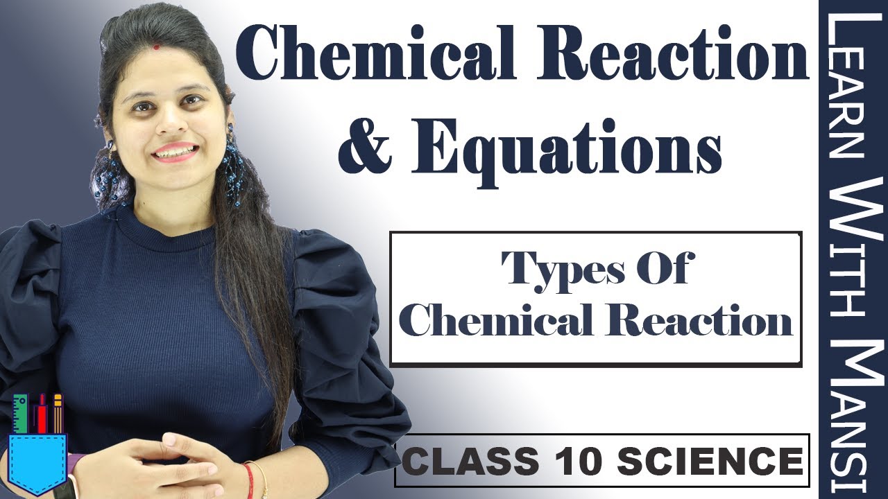 Class 10 Science | Chapter 1 | Types Of Chemical Reaction | Chemical Reactions and Equations | NCERT