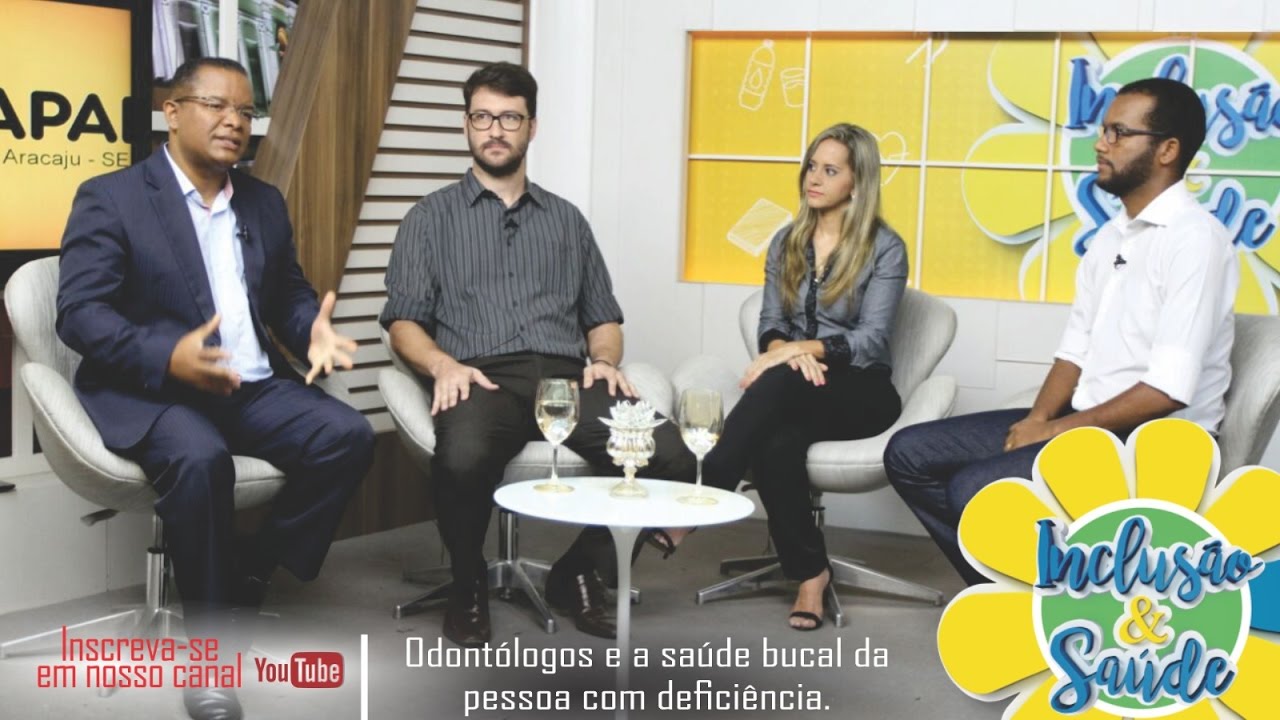 SAÚDE BUCAL DE PESSOAS COM DEFICIÊNCIA: PESQUISA DE ODONTÓLOGOS DA UFS - INCLUSÃO & SAÚDE 41