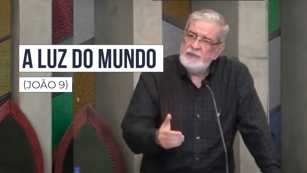 6. A Luz do Mundo (João 9)