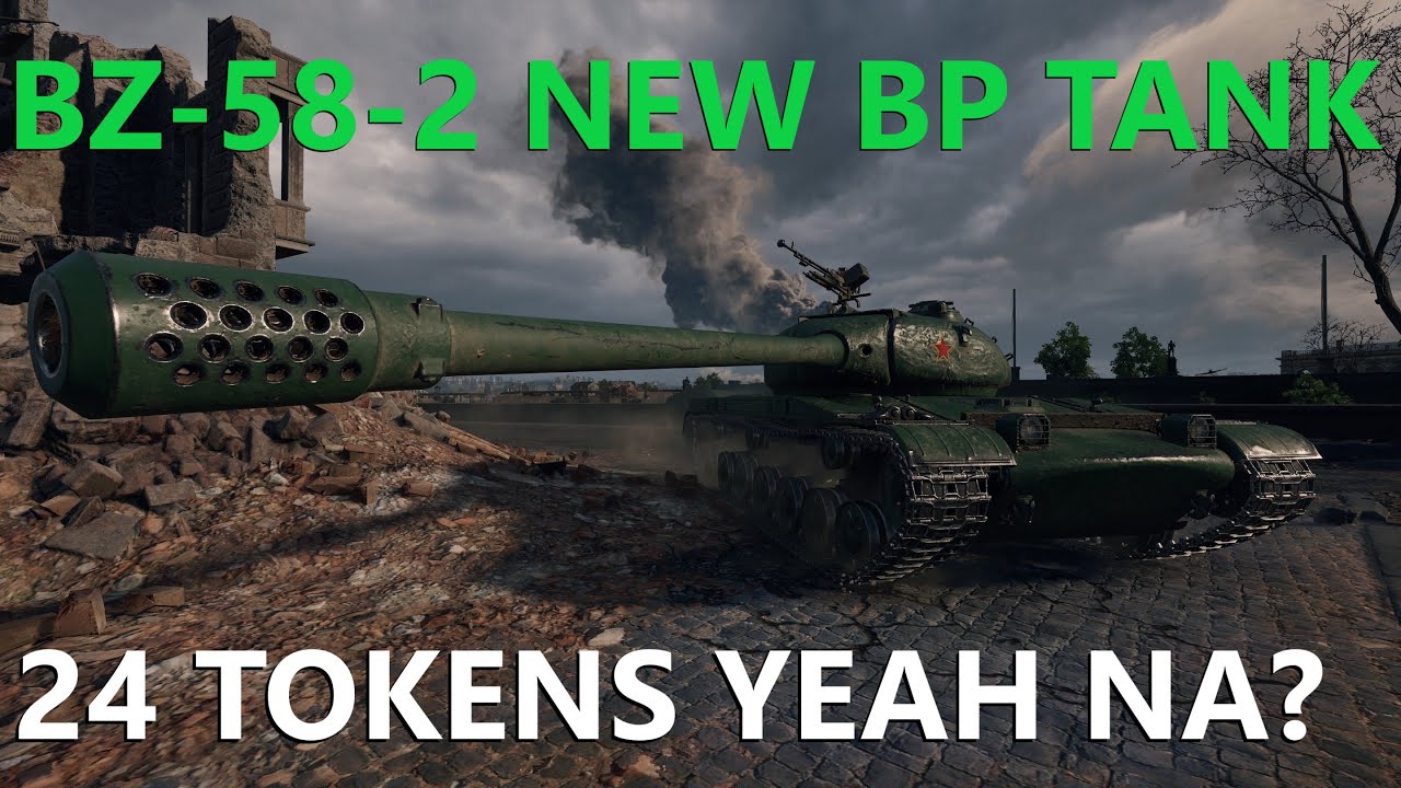 BZ-58-2 NEW! BP Tank for Tokens Review