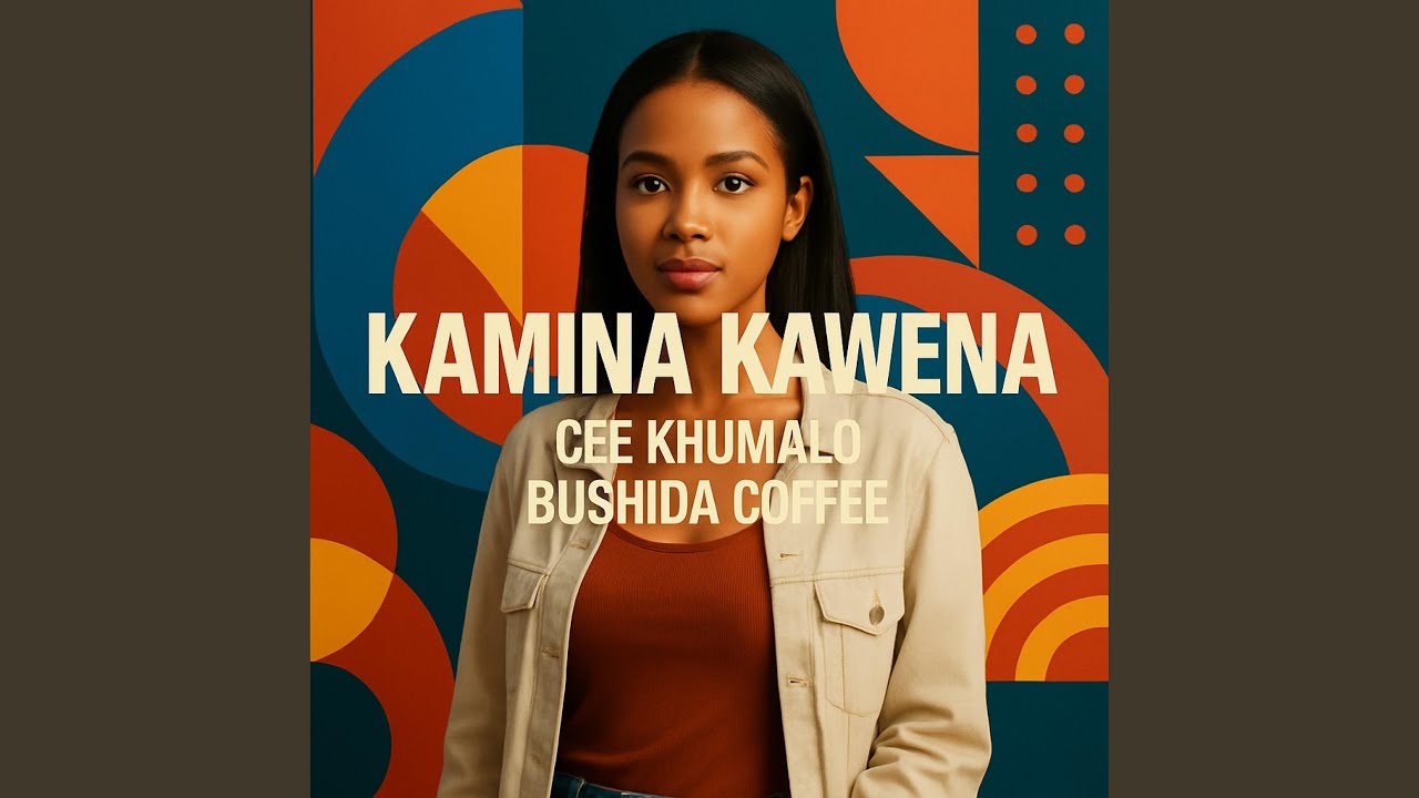 Kamina Kawena (feat. Cee Khumalo)