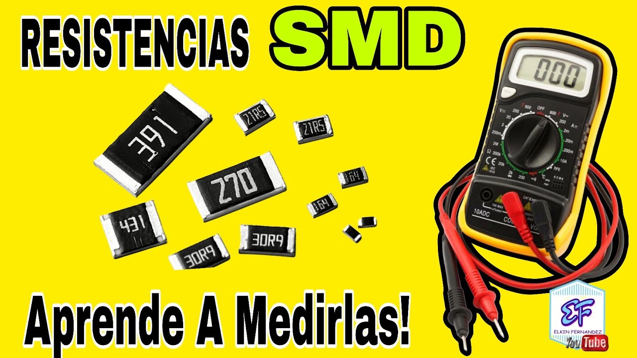 Guía Completa Para Identificar y Medir Resistencias SMD