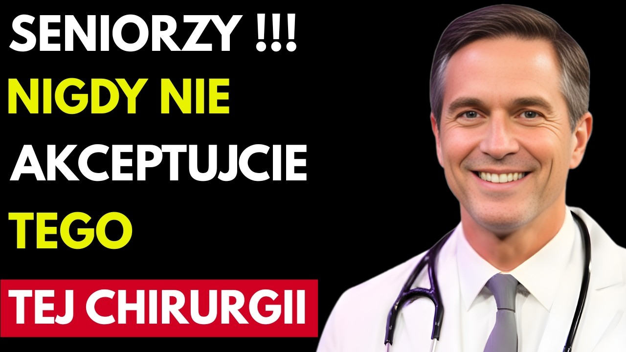 Jestem Chirurgiem — I Jako SYN NIGDY Nie Pozwolę Moim RODZICOM Przejść Tych 5 Operacji.