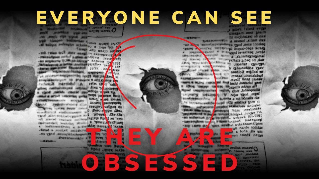 Obessesed with you. People are starting to see something is seriously off.