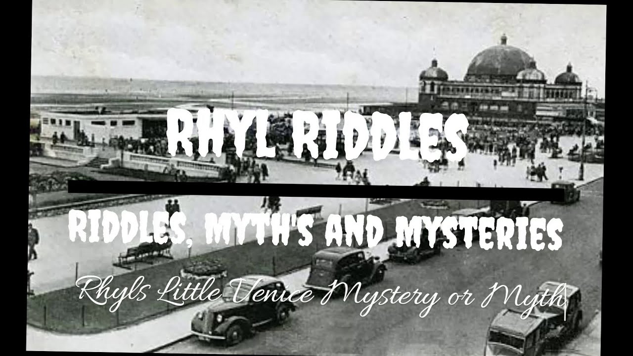 Rhyl's Little Venice - Mystery or Myth - Part 1