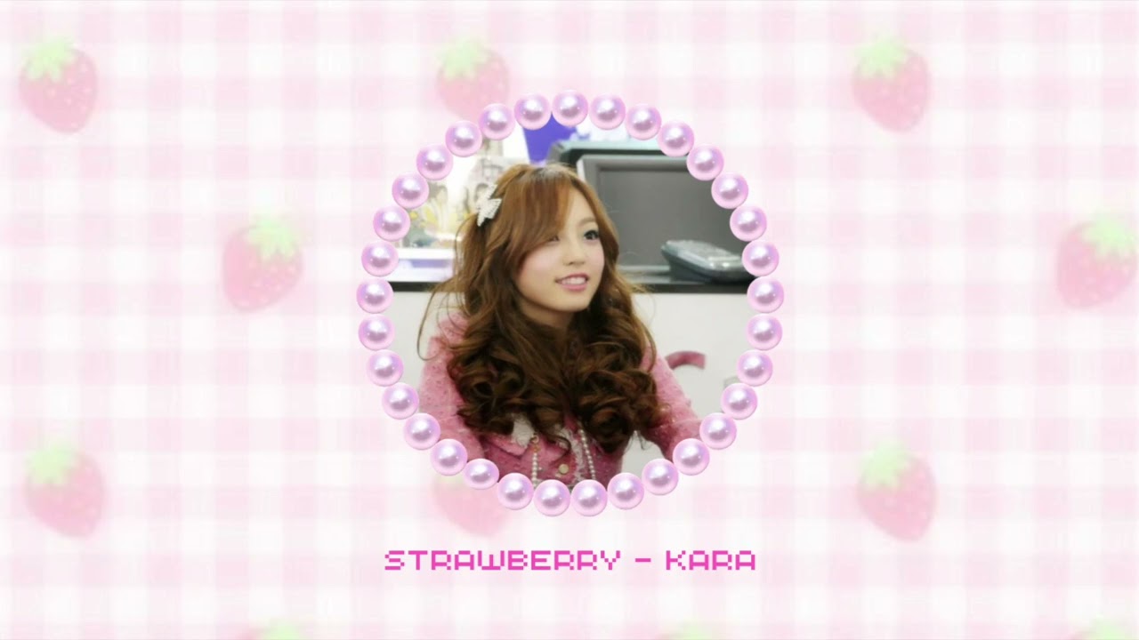 strawberry - kara | slowed | 2nd gen gg, y2k, himekaji, shoujo