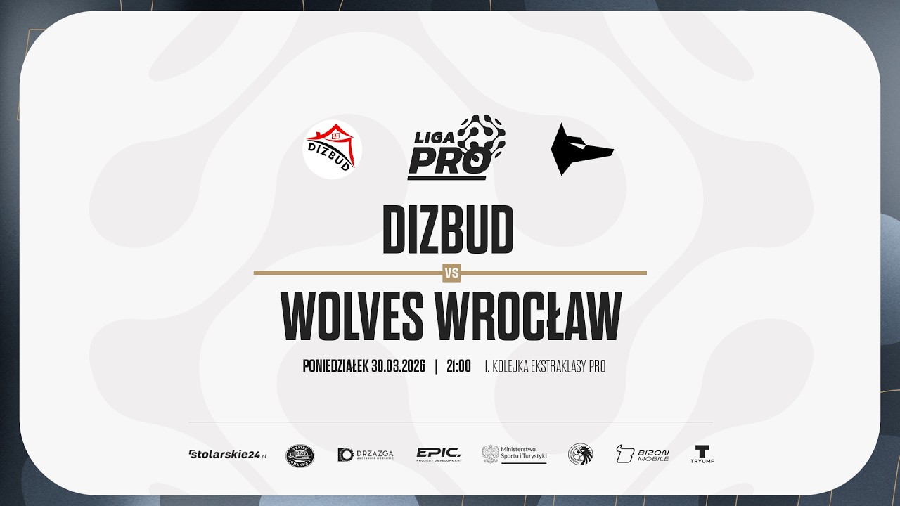 DIZBUD - WOLVES WROCŁAW | PRO LIGA, Sezon Wiosna 2026 - 30.03.2026
