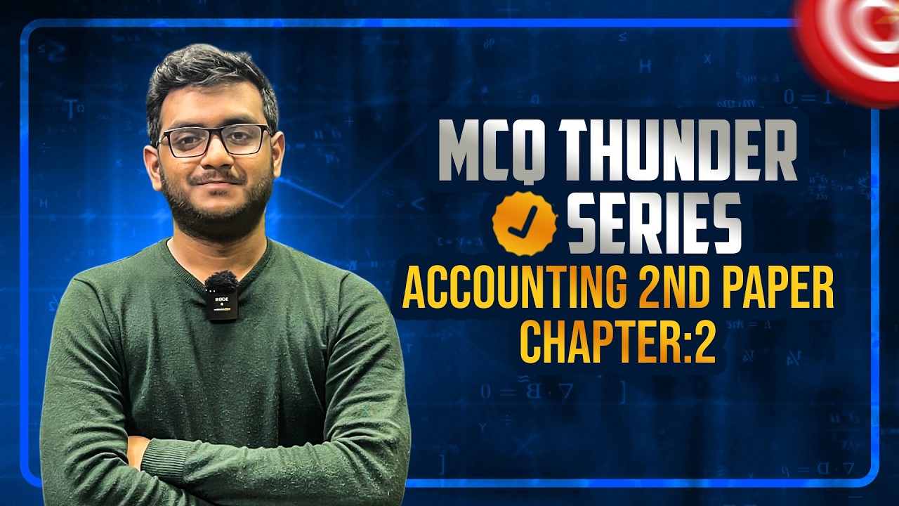 MCQ Thunder Series -Accounting 2nd Paper | Chapter:2