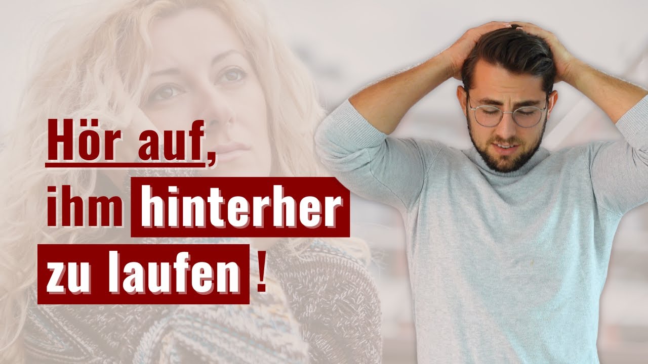 Hör auf ihm hinterher zu laufen! (Und mach stattdessen DAS 🤫)