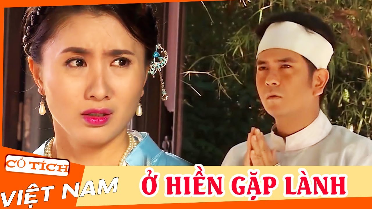 THẾ GIỚI CỔ TÍCH SIÊU HAY | Ở Hiền Gặp Lành | Tuyển Chọn CỔ TÍCH VIỆT NAM Mới Nhất 2021