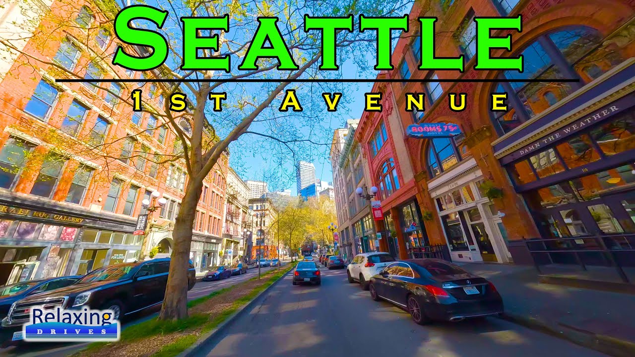 Downtown Seattle 1st Avenue | Relaxing Drives