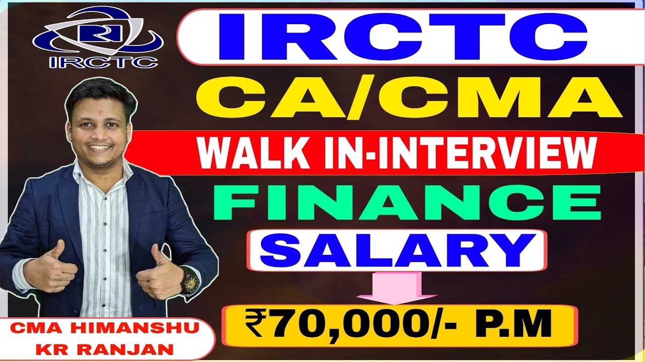 IRCTC recruitment 2023 | CA/CMA | Finance | Walk in-interview |#govtjobs #financejobs2023