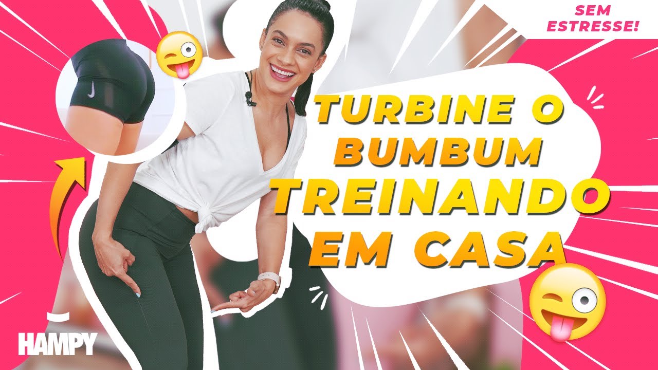 EXERCÍCIOS para PERNA e BUMBUM | TREINO em CASA | TURBINE SEU BUMBUM com o HAMPY