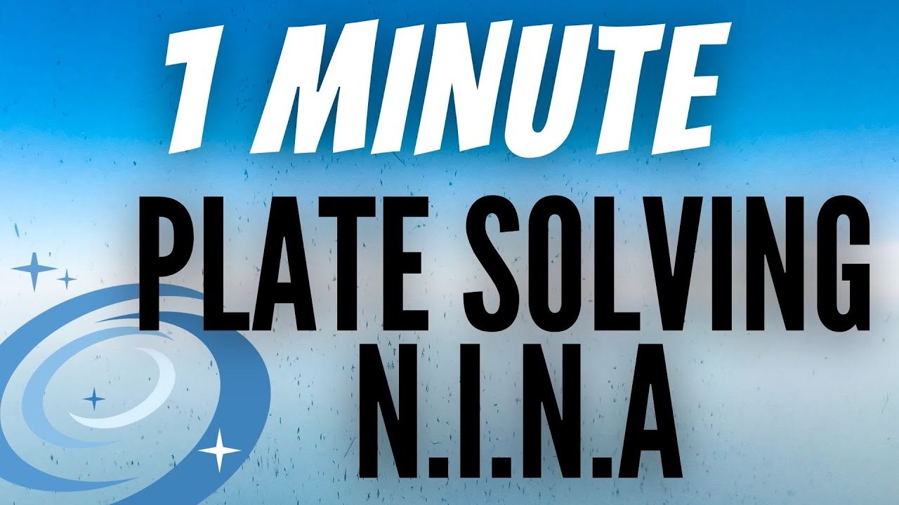 NINA Tutorial: Plate Solving N.I.N.A для астрофотографии (1-минутное руководство)