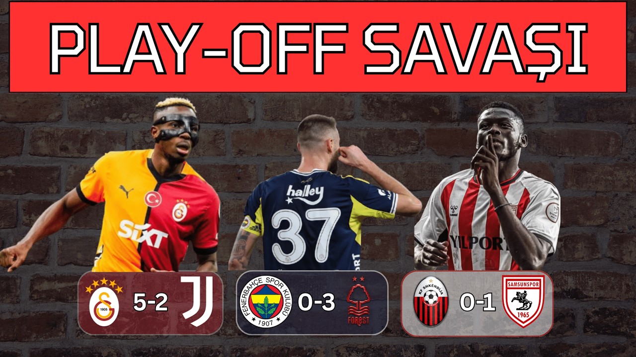 Ülke Puanı Raporu Part-16 | Play-Off Heyecanı
