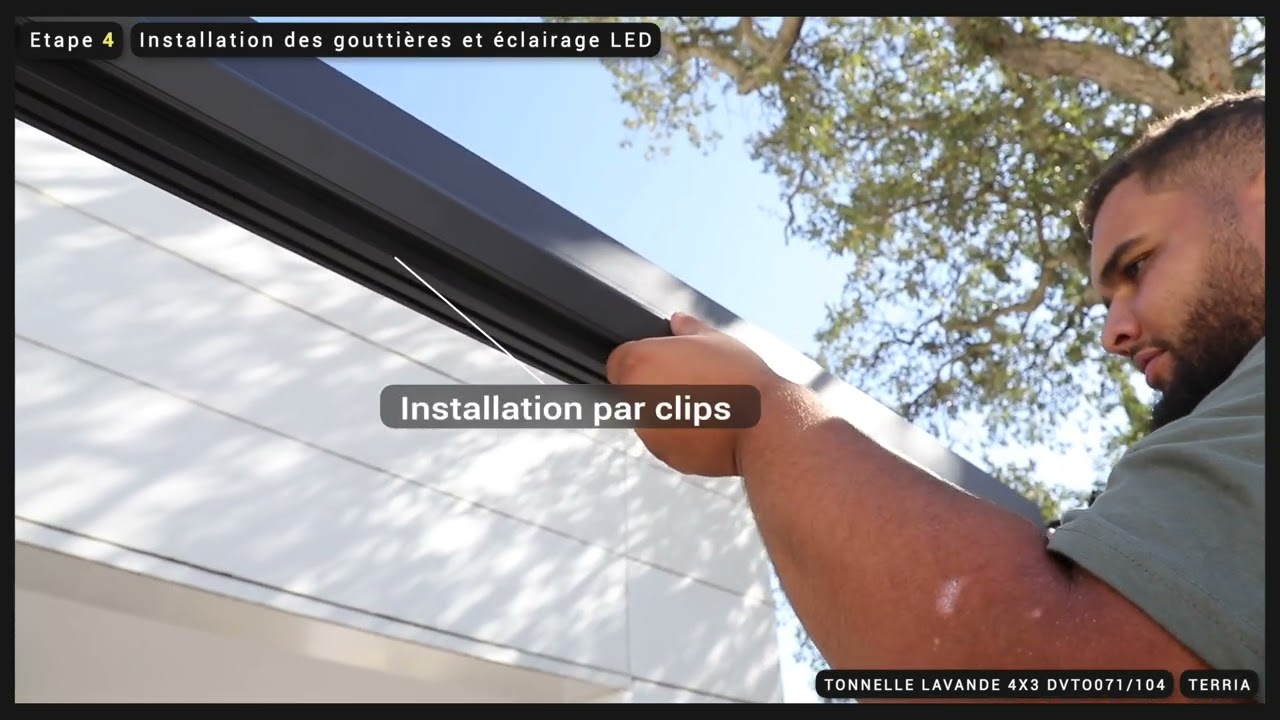 TUTORIEL NOTICE DE MONTAGE TONNELLE BIOCLIMATIQUE LAVANDE