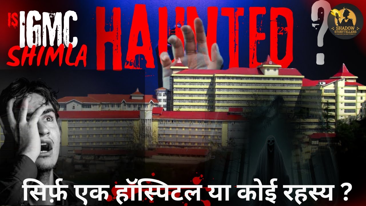 Is IGMC Shimla Haunted? | Exploring the Most Mysterious Place in Shimla