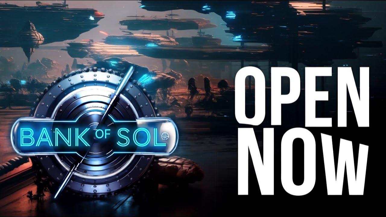 Bank of Solana open for business