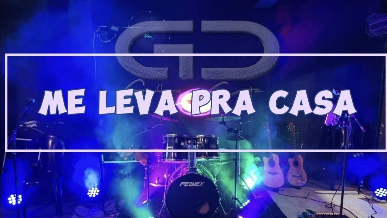Me Leva Pra Casa - (versão forró).