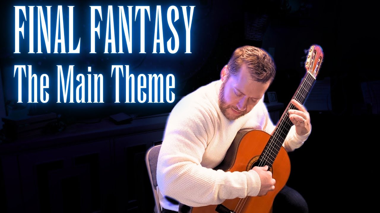 The LEGENDARY Final Fantasy Theme is EPIC on guitar (Classical Guitar Version)