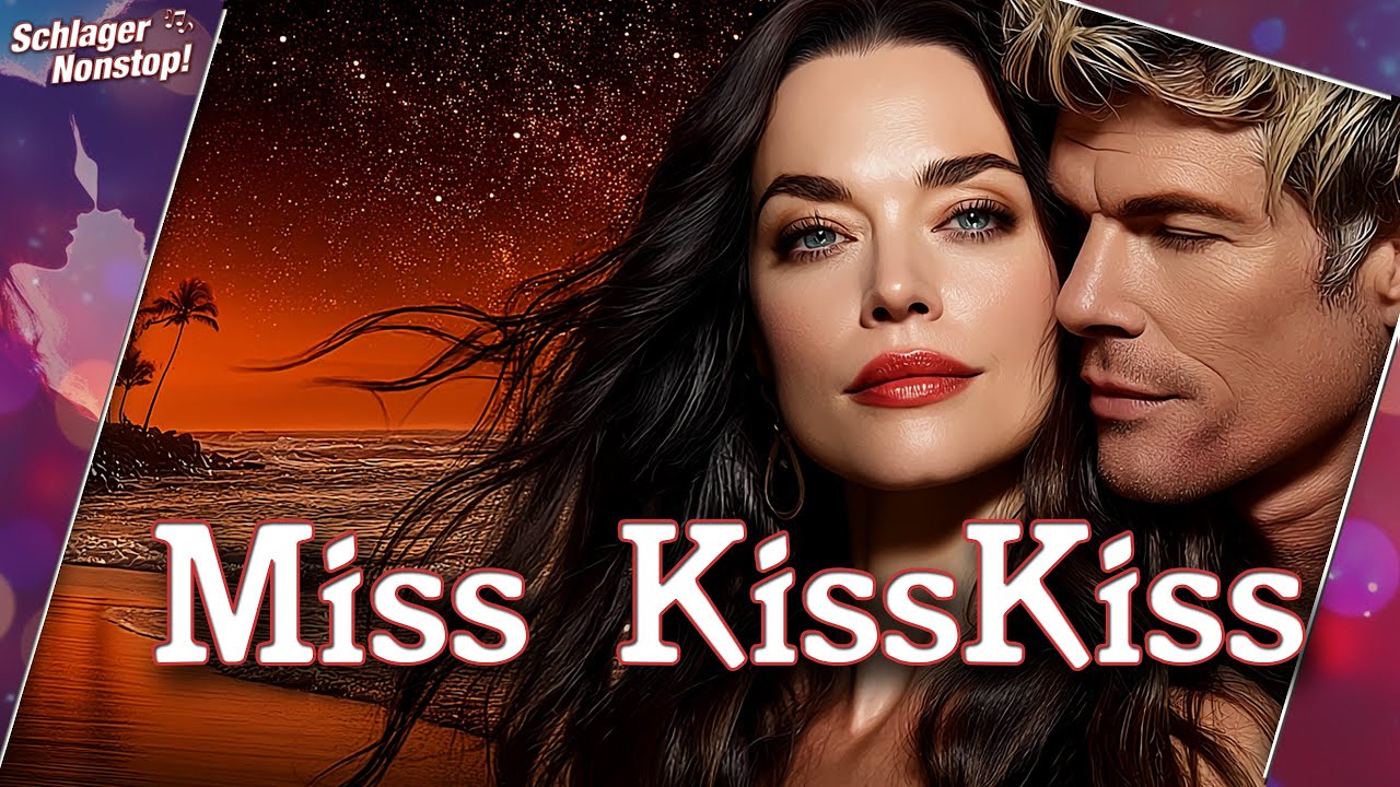 Miss KissKiss - Urlaub für die Seele: Verliebter Discofox-Beat aus dem Land des Lächelns - Nonstopps
