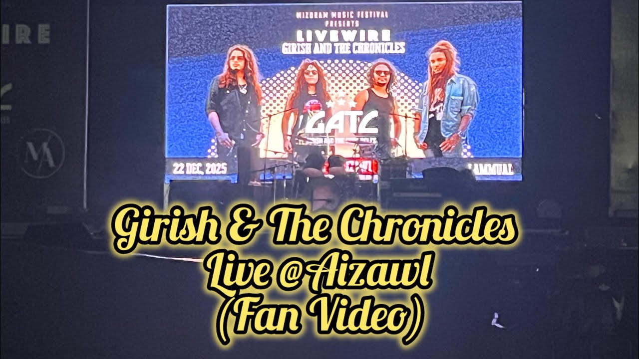 Girish and The Chronicles Live in Aizawl | Concert Highlights (Fan Video)