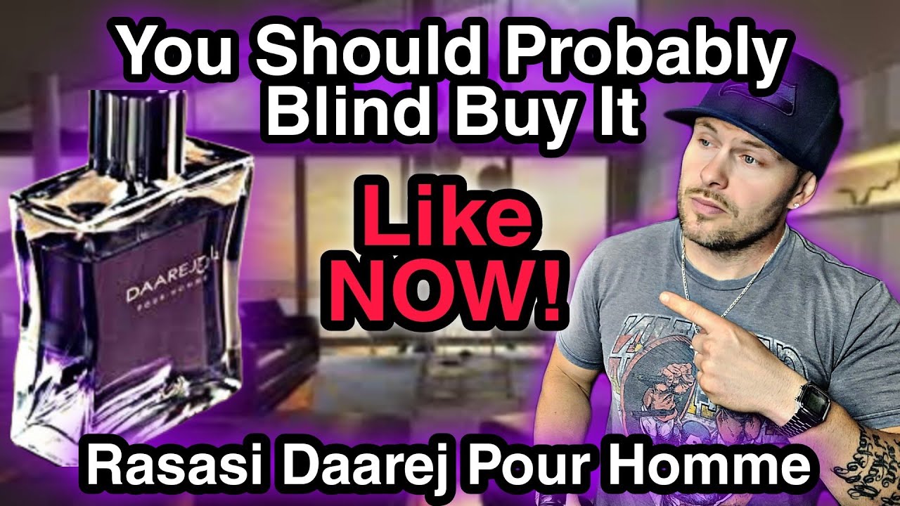 Rasasi Daarej Pour Homme - вам, вероятно, стоит купить его вслепую... СЕЙЧАС!