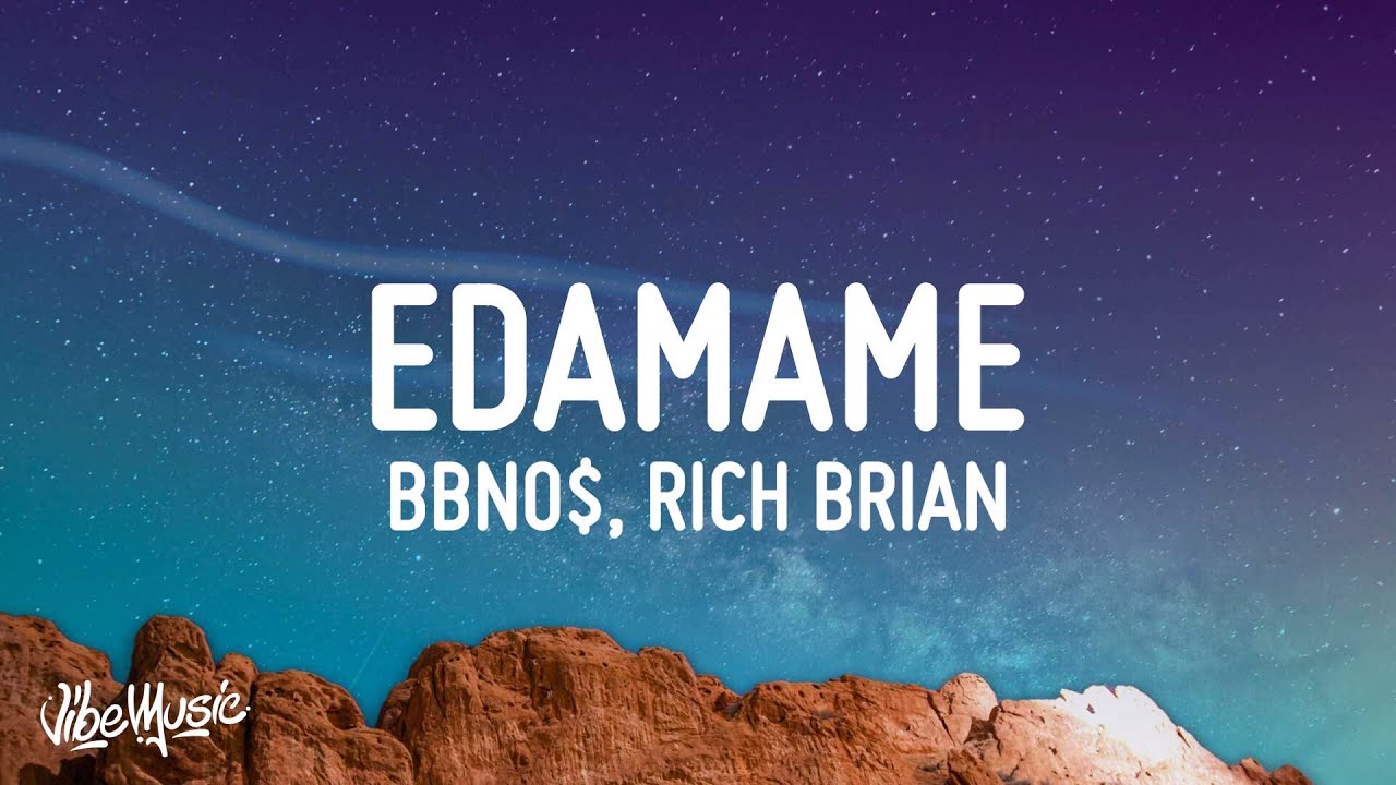 bbno$ - edamame (Lyrics) ft. Rich Brian