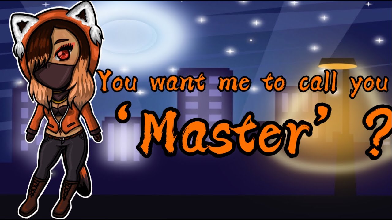 You Want Me To Call You 'Master'? [F4M] [Sub Girlfriend x Listener] [You're A Little Jealous]