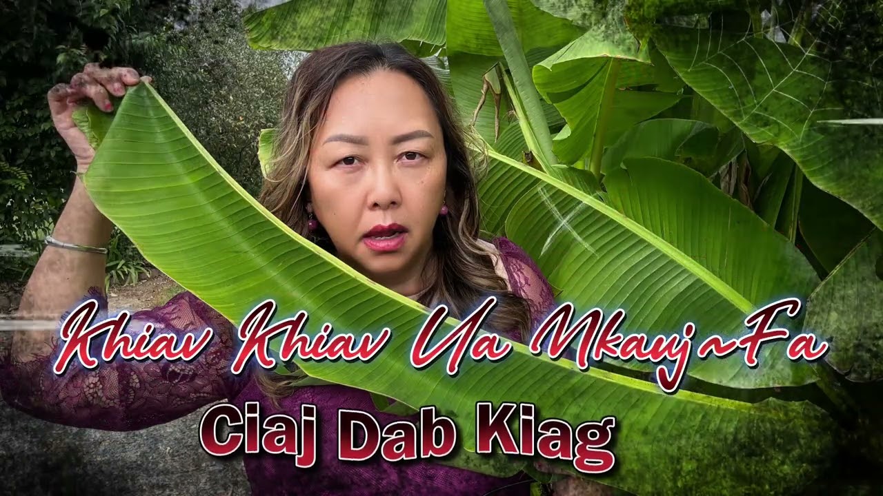 Khiav Khiav Ua Nkauj Fa Ciaj Dab Kiag 10-02-26
