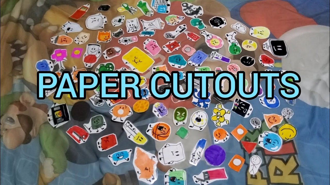 My BFB/TPOT Paper Cutouts!