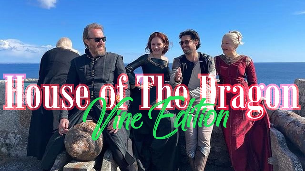 House of The Dragon Vine Edition