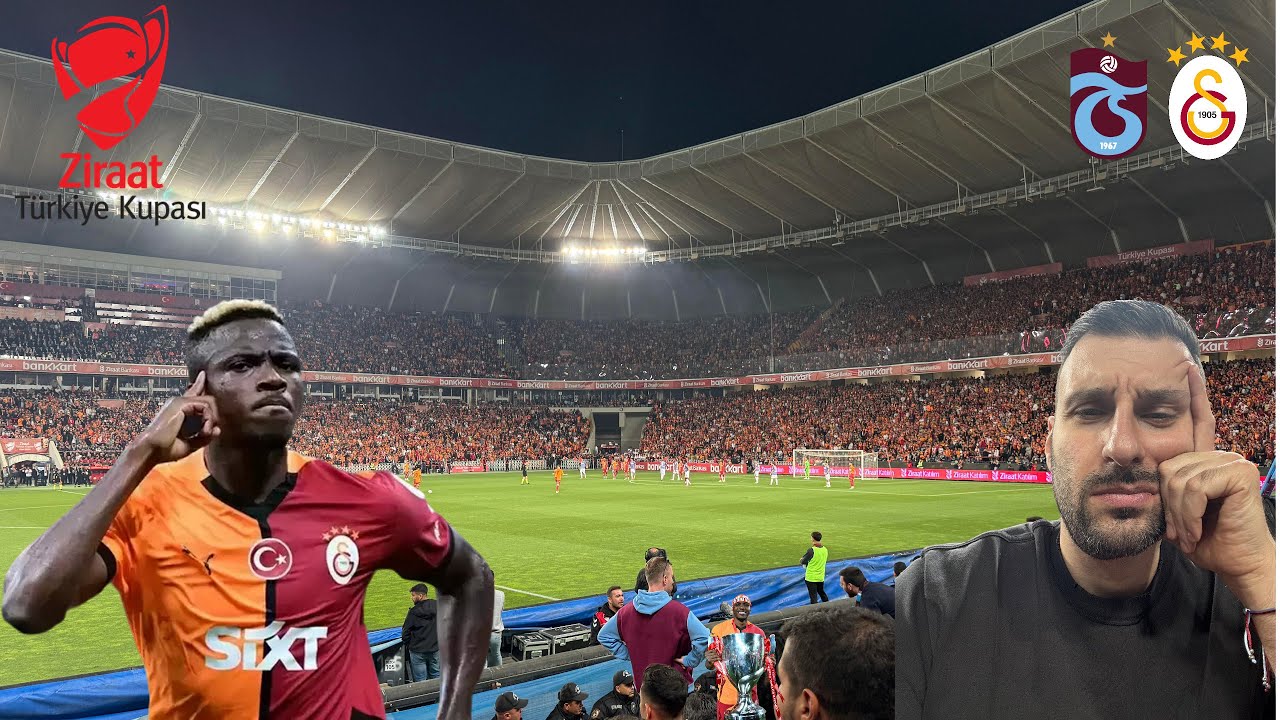 BRUCH !!! | TÜRKISCHES POKALFINALE | TRABZONSPOR vs GALATASARAY | CUP FINAL | OSIMHEN REKORD |
