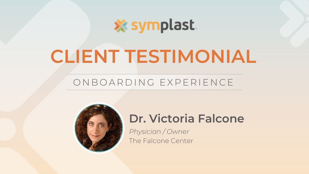 Symplast Onboarding Testimonial: Dr. Victoria Falcone