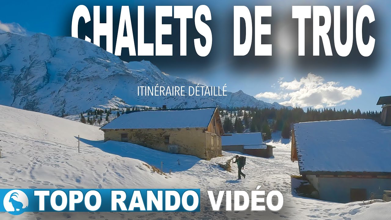 RANDONNÉE MONTAGNE MONT TRUC - CHALETS DE TRUC - St-Gervais-Les-Bains - Les Contamines - Raquettes