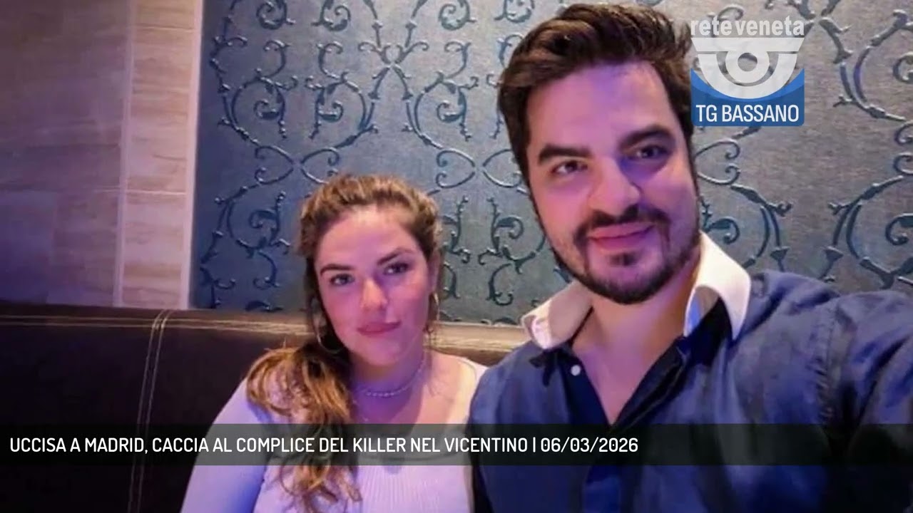 UCCISA A MADRID, CACCIA AL COMPLICE DEL KILLER NEL VICENTINO | 06/03/2026