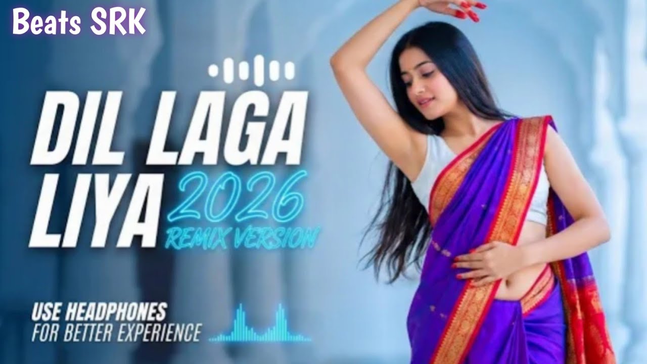 Beats SRK -  Dil Laga Liya (DJ Remix 2026 Beat Mix ) | New  Hindi Song | Deep House Mix | Traped Mix