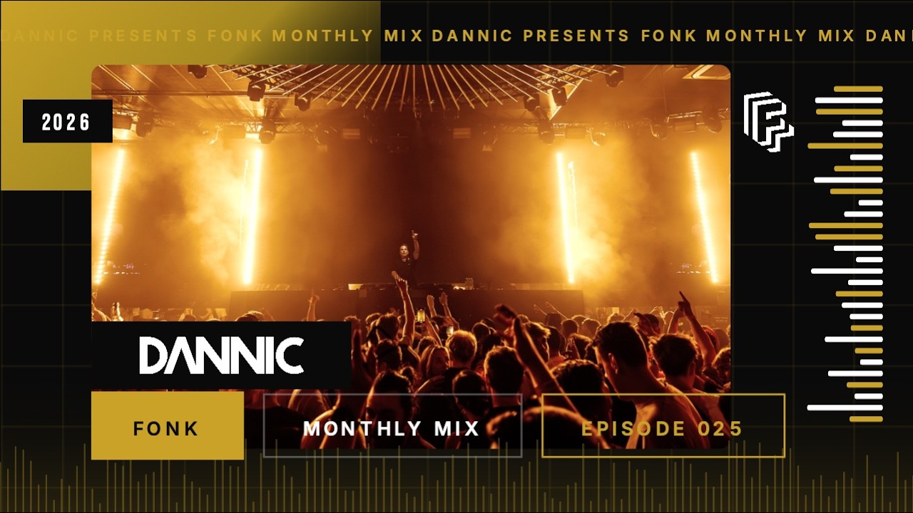 Dannic presents Fonk Monthly Mix - Episode 025 (January 2026)