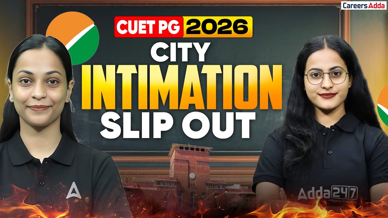 CUET PG 2026 City Intimation Slip Out 🔥 | Check Your Exam City Now