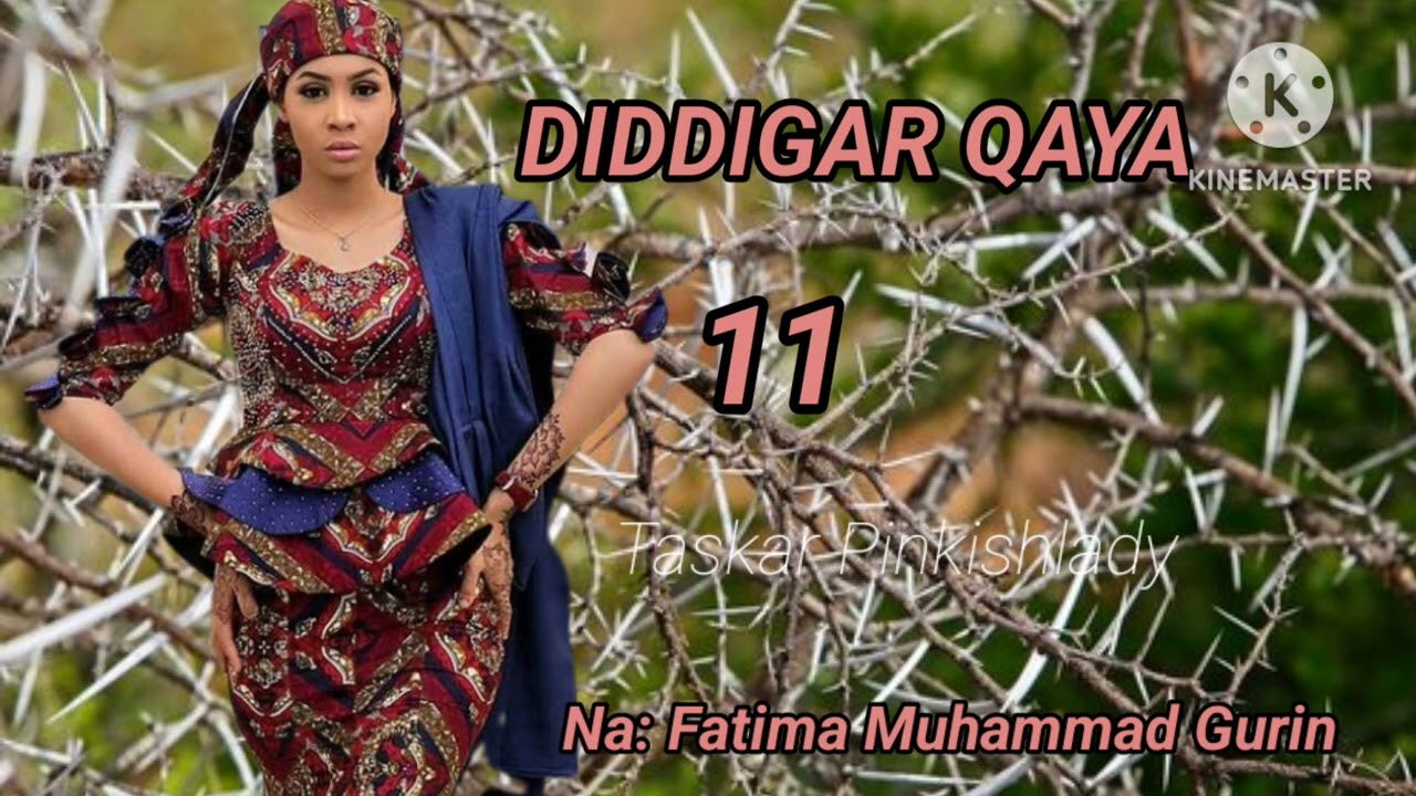 Diddigar Ƙaya Part 11 Sarqaqiyar soyayya me cike da rikice-rikice, wacce mafarinta tsana ce da qyama
