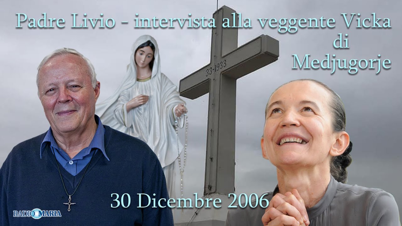 Padre Livio - Intervista alla Veggente Vicka di Medjugorje - 30 dicembre 2006