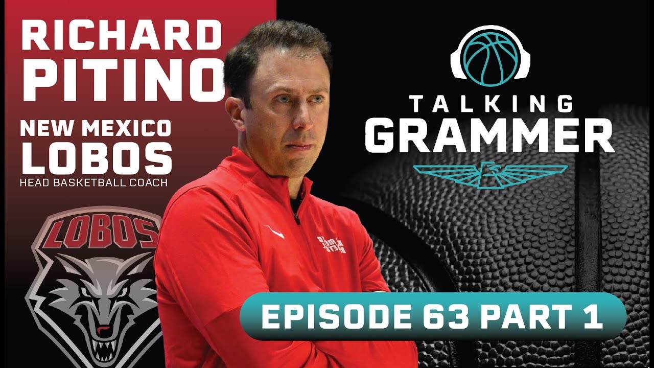 Talking Grammer, Ep. 63: UNM Lobo basketball coach Richard Pitino (Part 1)