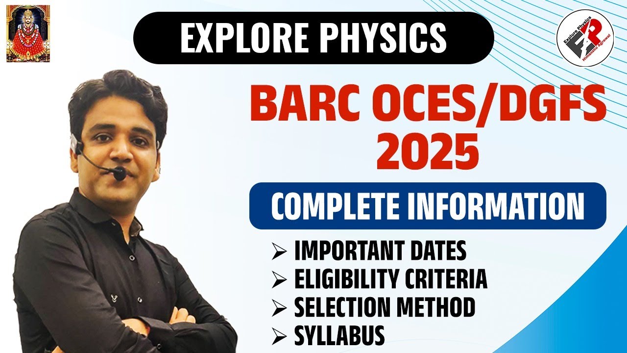 BARC OCES/DGFS PHYSICS-2025 | Scientific Officer Post |Exam Date| Syllabus | Eligibility